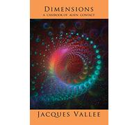 Dimensions: A Casebook of Alien Contact