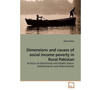 Dimensions And Causes Of Social Income Poverty In Rural Pakistan