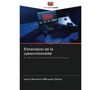 Dimensions de la cybercriminalité: Un défi pour la société numérique au Mexique