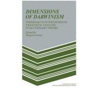 Dimensions of Darwinism: Themes and Counterthemes in Twentieth-Century Evolutionary Theory Grene, Marjorie (Auteur)