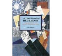 Dimensions of Hegemony, The: Language, Culture and Politics in Revolutionary Russia : Historical Materialism, Volume 86 - [Version Originale] Inconnu (Auteur)