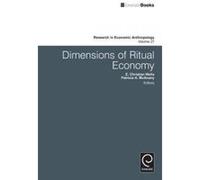 Dimensions of Ritual Economy - [Version Originale] John Bishop, Donald C Wood, Patricia A Mcanany, E Christian Wells (Auteur)