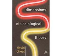 Dimensions of Sociological Theory Cheal, David (Auteur)