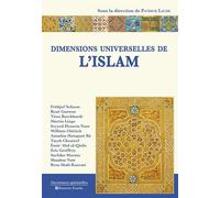 Dimensions universelles de l’Islam - Patrick Laude - Tasnim Eds - broché - Essai