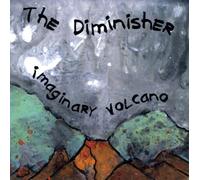 Diminisher, the - Imaginary Volcano [Import]