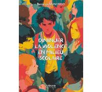 Diminuer la violence en milieu scolaire