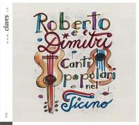 Dimitri : Chants Populaires du Tessin