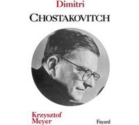 Dimitri Chostakovitch Krzysztof Meyer (Auteur)