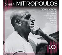 Dimitri Mitropoulos conducts: Bach, Beethoven, Rachmaninow, Mahler...