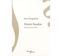 Dimitri Roudine - Ivan Sergueïevitch Tourgueniev - Sillage - broché - Roman