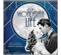 Dimitri Tiomkin - It's A Wonderful Life: 75th Anniversary (Original Soundtrack)