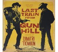 Dimitri Tiomkin - Last Train from Gun Hill (Original Soundtrack) [Import]