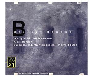 Dimitri Vassilakis - Boulez : Répons - Dialogue de l'ombre double