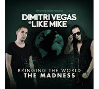 Dimitri Vegas & Like Mik - Bringing World The. [Import]