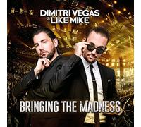 Dimitri Vegas & Like Mike - Bringing The Madness [Import]
