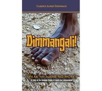 Dimmangali; Speak My Name No More.