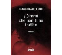 Dimmi che non ti ho tradito