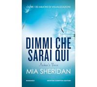 Dimmi che sarai qui. Archer's voice