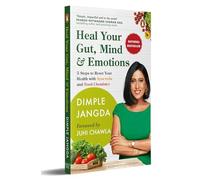 Dimple Jangda - Heal Your Gut Mind Emotions 5 Steps to Reset Your - G245z