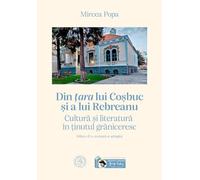 Din tara lui Cosbuc si a lui Rebreanu - Mircea Popa