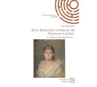 Dina Babanine comtesse de Toulouse-Lautrec