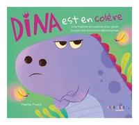 Dina est en colère Marisa Morea (Auteur)