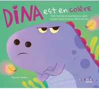 Dina est en colère Marisa Morea (Auteur)