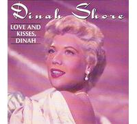 Dinah Shore - Love Kisses and Dinah