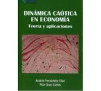 Dinámica Caótica En Economía: Teoría Y Aplicaciones - Andrés Fernández Díaz, Pilar Grau Carles Andrés Fernández Díaz, Pilar Grau Carles (Auteur)
