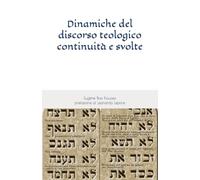 Dinamiche del discorso teologico: continuità e svolte