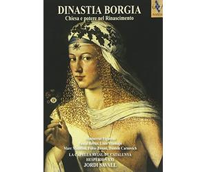 Dinastia Borgia by Jordi Savall & Hesperion XXI