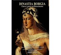 Dinastia Borgia : Chiesa E Potere Nel Rinascimento