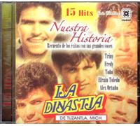 Dinastia De Tuzantla - Nuestra Historia: 15 Hits
