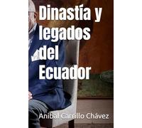 Dinastía y legados del Ecuador