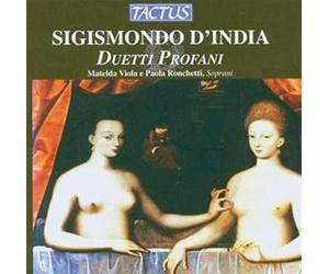 D'India Sismondo : Duetti Profani