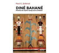 Diné Bahané Histoire du mythe navajo de la Création - Philippe Sabathé - Rocher Eds Du - broché - Essai
