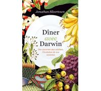Dîner avec Darwin Des cavernes aux cuisines, l'évolution de nos assiettes - Jonathan Silvertown - Quanto - Poche - Essai
