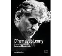 Dîner avec Lenny - Dernier entretien de Léonard Bernstein - Jonathan Cott - Courtes Et Longues - broché - Essai