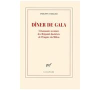 Dîner De Gala - L'étonnante Aventure Des Brigands Justiciers Et De L'empire Du Milieu