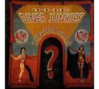 Diner Junkies - Strange Girls