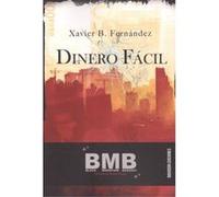 Dinero Fácil - [Livre en VO] Fernández, Xavier B (Auteur)