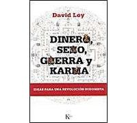 Dinero, Sexo, Guerra Y Karma
