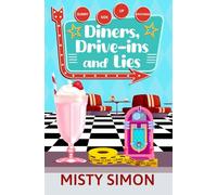 Diners, Drive-Ins, and Lies