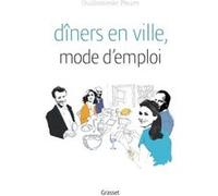 Diners en ville mode d emploi Guillemette Faure (Auteur)