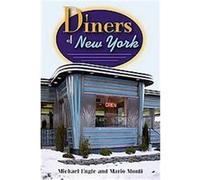 Diners Of New York, Diners Mario Monti, Michael Engle (Auteur)