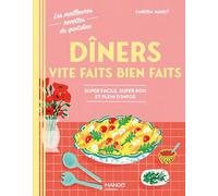 Dîners vite faits bien faits: Super facile, super bon et plein d'infos – Mango