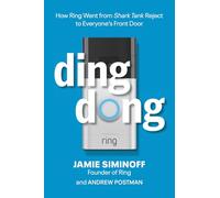 Ding Dong: How Ring Went From Shark Tank Reject To Everyone's Front Door