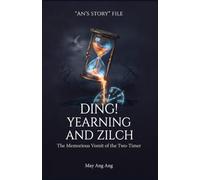 Ding! Yearning and Zilch: The Memorious Vomit of the Two-Timer