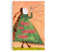 Dinge, die vorübergehen - Ein Trostbuch für Kinder mit zauberhaften Illustrationen