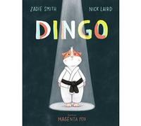 Dingo Zadie Smith (Auteur), Nick Laird (Auteur), Sika Fakambi (Traduction), Magenta Fox (Illustration)